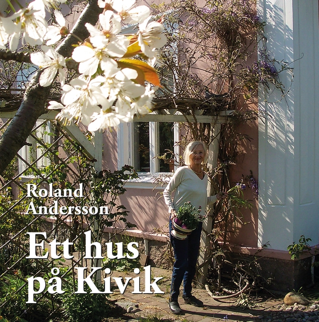 Ett hus på Kivik; Roland Andersson; 2025