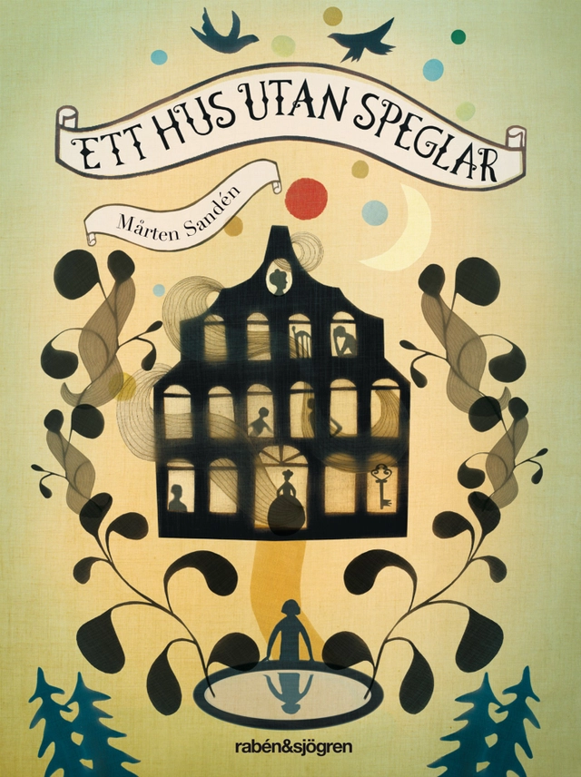 Ett hus utan speglar; Mårten Sandén; 2012