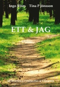 Ett & jag; Tina P. Jönsson, Ingo Blom; 2014