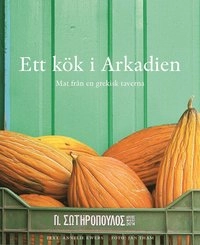 Ett kök i Arkadien; Annelie Ewers; 2002