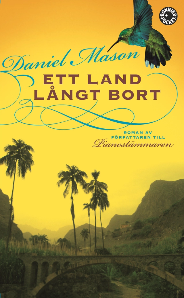 Ett land långt bort; Daniel Mason; 2009