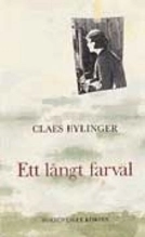 Ett långt farväl; Claes Hylinger; 2004