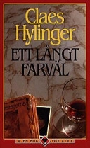 Ett långt farväl; Claes Hylinger; 2001