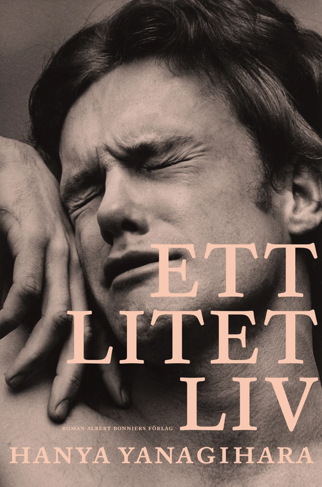 Ett litet liv; Hanya Yanagihara; 2023