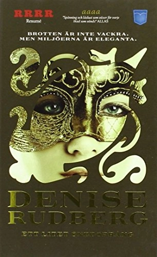 Ett litet snedsprång; Denise Rudberg; 2011