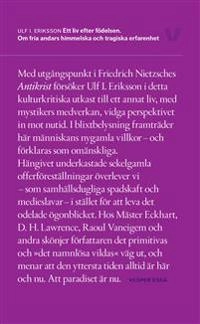 Ett liv efter födelsen. Om fria andars himmelska och tragiska erfarenhet; Ulf I. Eriksson; 2012