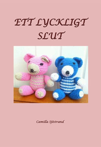 Ett lyckligt slut; Camilla Sjöstrand; 2012