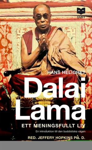 Ett meningsfullt liv : En introduktion till den buddhistiska vägen; Dalai Lama XIV; 2003