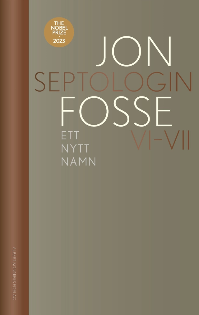 Ett nytt namn : Septologin VI-VII; Jon Fosse; 2023