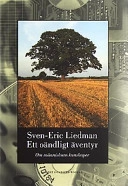 Ett oändligt äventyr; Sven-Eric Liedman; 2001