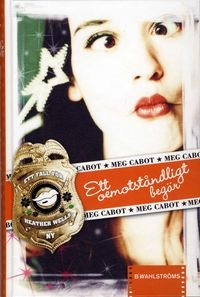 Ett oemotståndligt begär; Meg Cabot; 2008