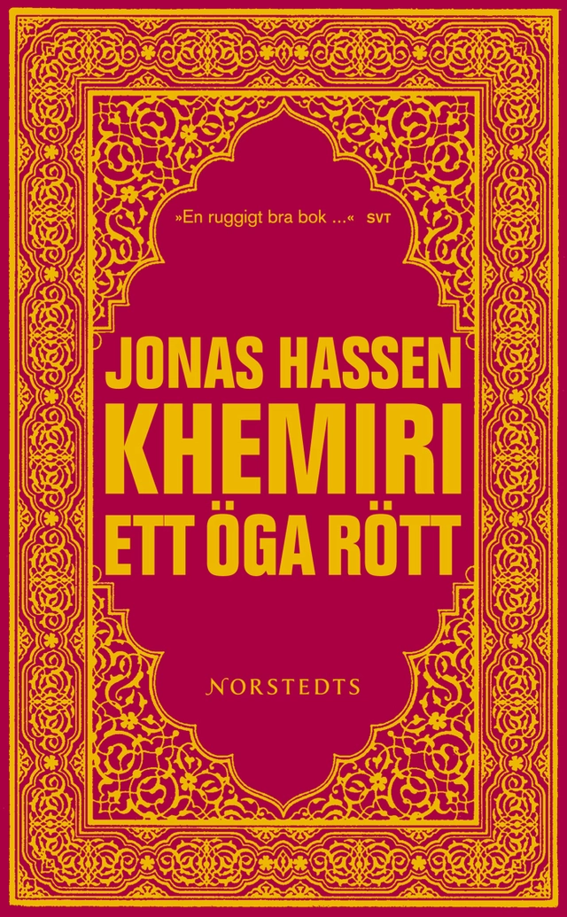 Ett öga rött; Jonas Hassen Khemiri; 2012