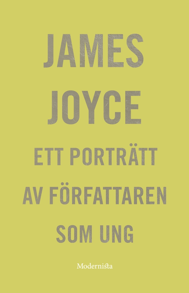 Ett porträtt av författaren som ung; James Joyce; 2017