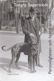 Ett porträtt av Torgny Segerstedt; Anders Johnson; 2006