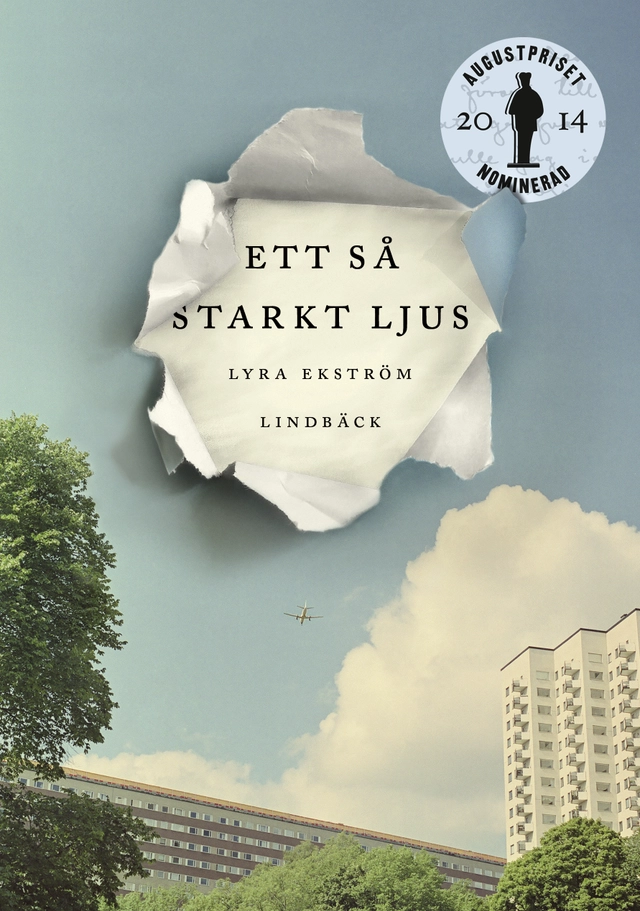 Ett så starkt ljus; Lyra Ekström Lindbäck; 2014