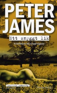 Ett snyggt lik; Peter James; 2010