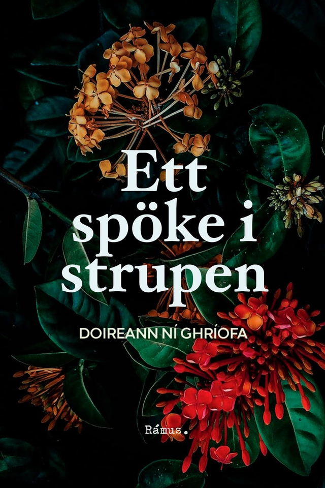Ett spöke i strupen; Doireann Ní Ghríofa; 2023