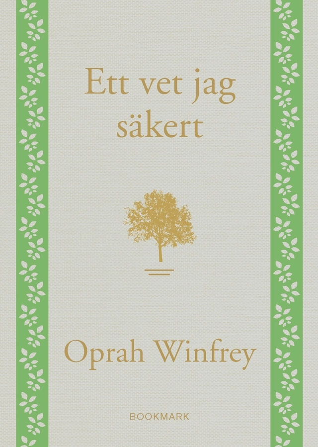 Ett vet jag säkert; Oprah Winfrey; 2015