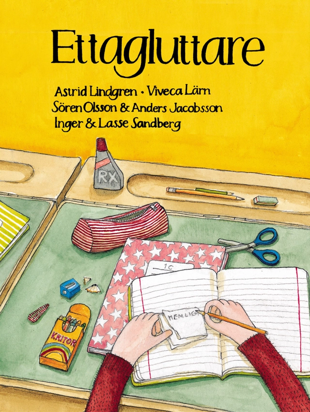Ettagluttare : Rolig läsning om att börja skolan; Astrid Lindgren, Marianne Lindgren; 2002