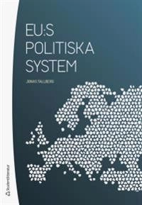 EU:s politiska system; Jonas Tallberg; 2020