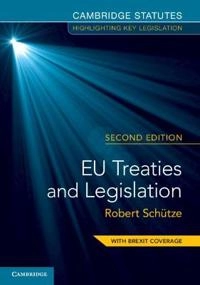 EU treaties and legislation; Robert Schtze; 2018