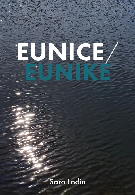 Eunice/Eunike; Sara Lodin; 2021