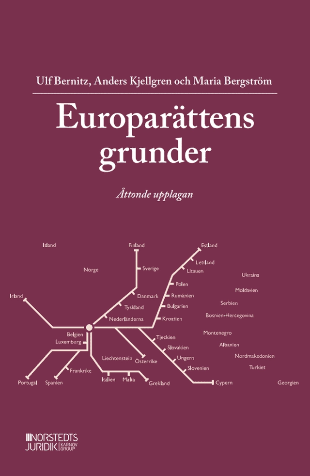 Europarättens grunder; Ulf Bernitz, Anders Kjellgren, Maria Bergström; 2026