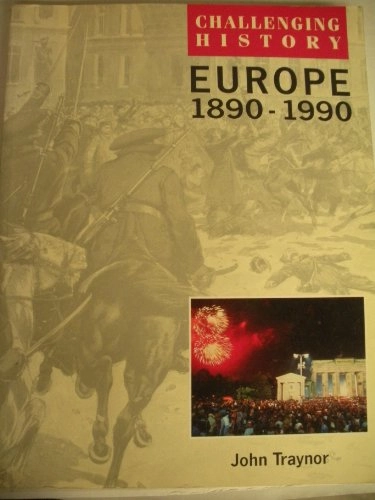 Europe, 1890-1990; John Traynor; 1992