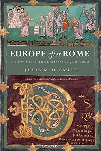 Europe after Rome : a new cultural history 500-1000; Julia M. H. Smith; 2005