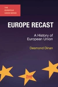 Europe recast : a history of European Union; Desmond Dinan; 2014