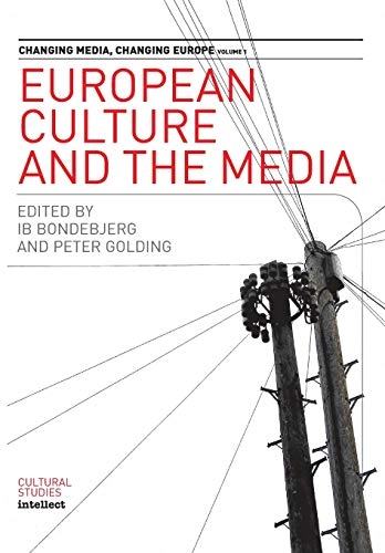 European culture and the media; Ib Bondebjerg, Peter Golding; 2004