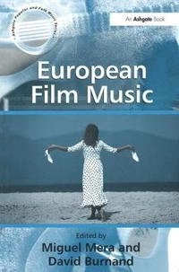 European film music; Miguel Mera, David Burnand; 2006