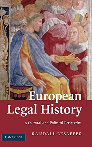 European legal history : a cultural and political perspective; Randall Lesaffer; 2009