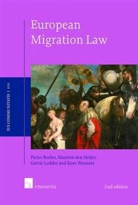 European migration law; P. Boeles, Maarten den Heijer, Gerrie Lodder, Kees Wouters; 2014