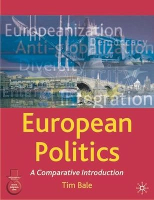 European politics : a comparative introduction; Tim Bale; 2005