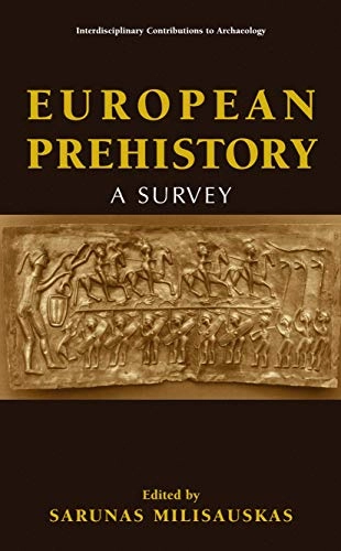 European prehistory : a survey; Sarunas Milisauskas; 2002