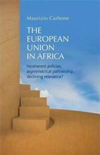 European Union in Africa; Maurizio Carbone; 2016