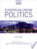 European Union politics; Michelle Cini & Nieves Pérez-Solórzano Borragán; 2016