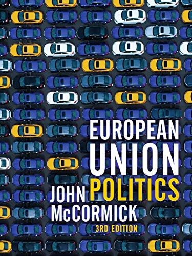 European Union politics; John McCormick; 2020