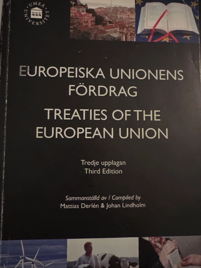 Europeiska unionens fördrag = Treaties of the European Union; Mattias Derlén, Johan Lindholm; 2009