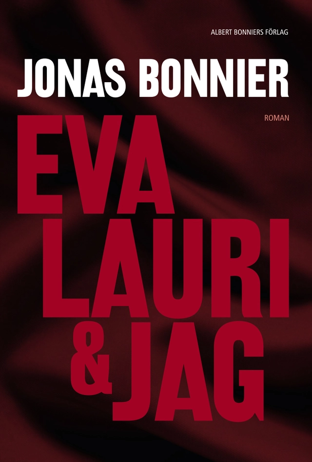Eva Lauri & jag; Jonas Bonnier; 2005