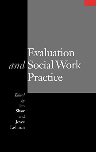 Evaluation and social work practice; Ian Shaw, Joyce Lishman; 1999