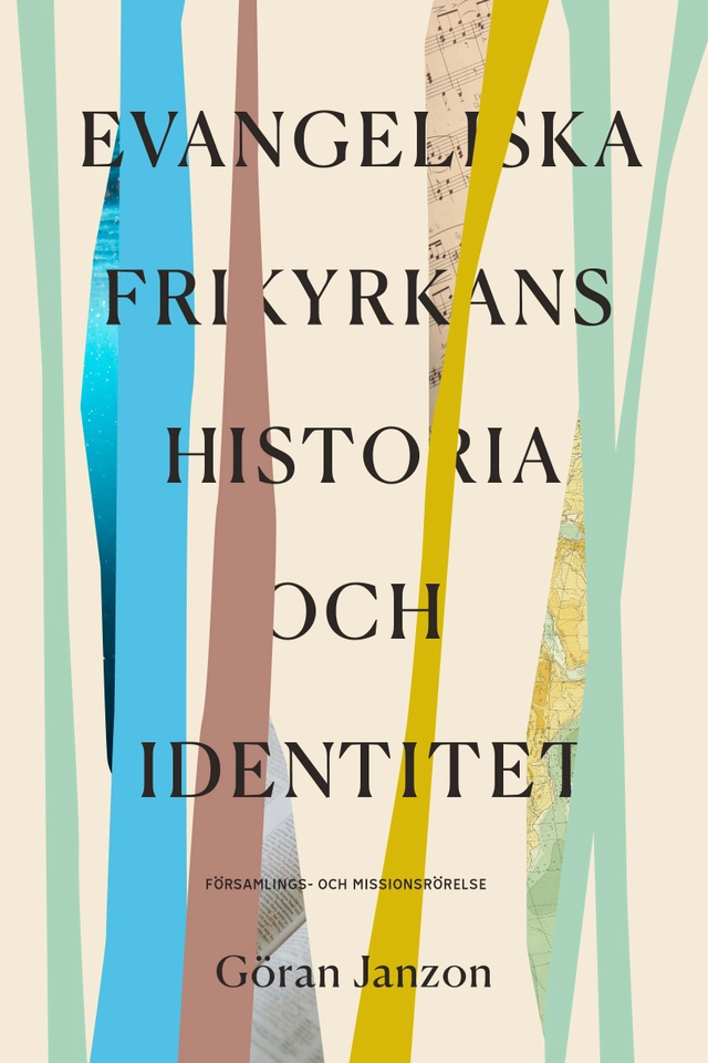 Evangeliska Frikyrkans historia och identitet; Göran Janzon; 2026