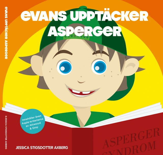 Evans upptäcker Asperger: En bok om autism.; Jessica Stigsdotter Axberg; 2019