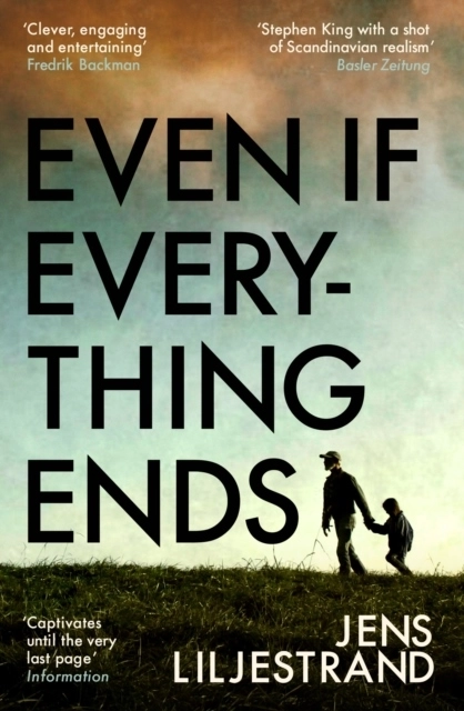 Even If Everything Ends; Jens Liljestrand; 2024