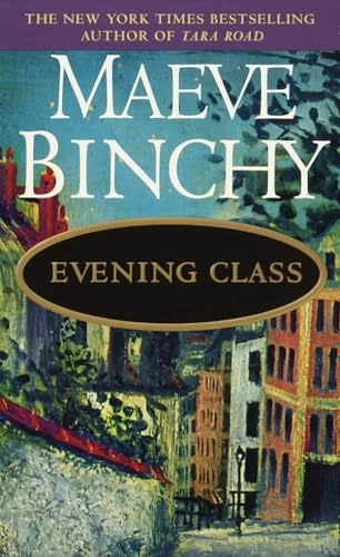 Evening Class; Maeve Binchy; 1998