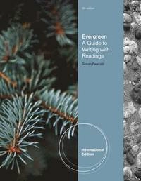 Evergreen : a guide to writing with readings; Susan Fawcett; 2011