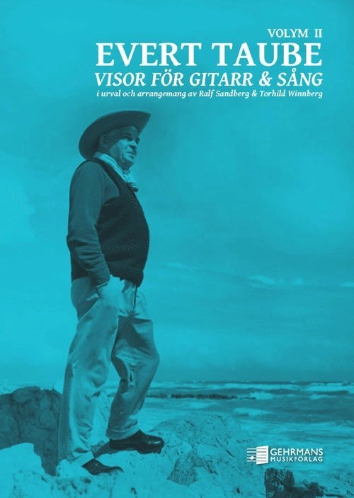 Evert Taube 2; Ralf Sandberg, Torhild Winnberg; 2012