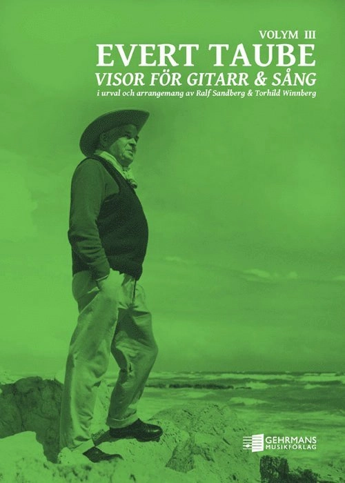 Evert Taube 3; Ralf Sandberg, Torhild Winnberg; 2012