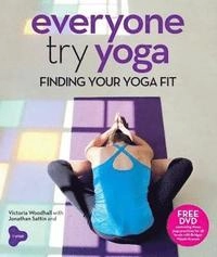 Everyone Try Yoga; Jonathan Sattin; 2013
